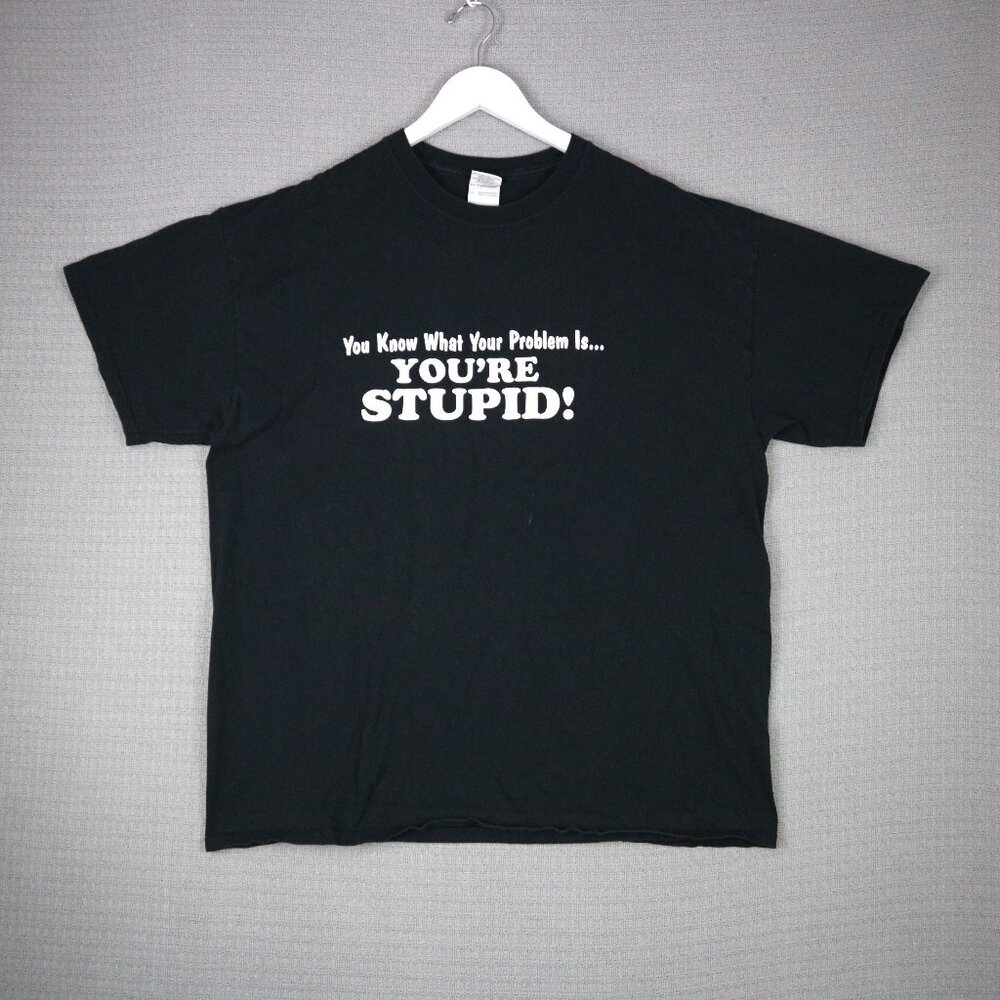 Gildan " You're Stupid! " Humour Vintage Text Tee Large